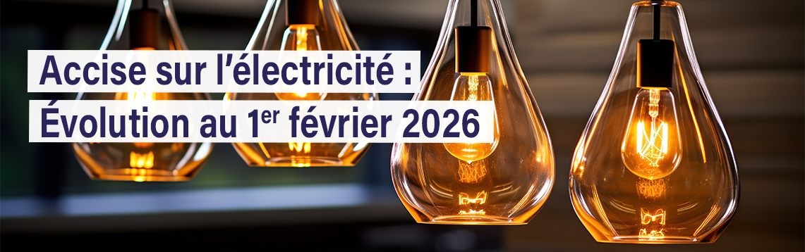 évolution de l'accise sur l'électricité 2026